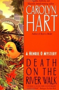 Carolyn G. Hart - Death on the River Walk