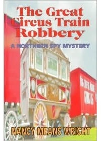 Нэнси Минс Райт - The Great Circus Train Robbery