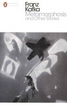 Franz Kafka - Metamorphosis And Other Stories