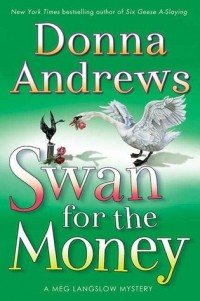 Donna Andrews - Swan for the Money