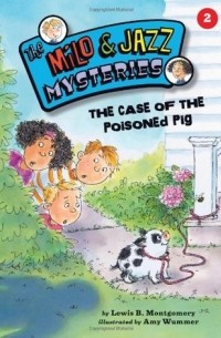 Льюис Б. Монтгомери - The Case of the Poisoned Pig