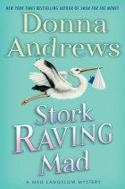 Donna Andrews - Stork Raving Mad
