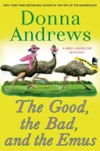 Donna Andrews - The Good, the Bad, and the Emus