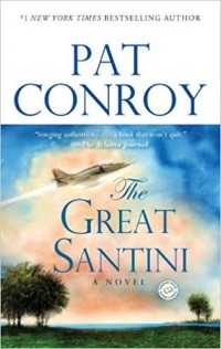 Pat Conroy - The Great Santini