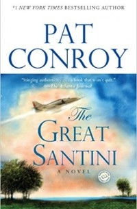 Pat Conroy - The Great Santini