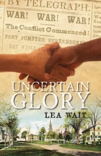 Леа Уэйт - Uncertain Glory