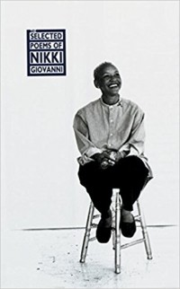 Никки Джованни - The Selected Poems of Nikki Giovanni: 1968-1995