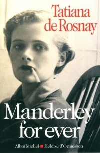 Tatiana de Rosnay - Manderley Forever