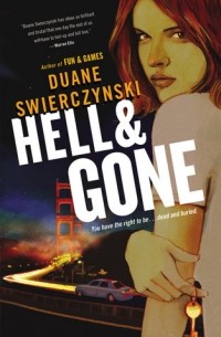Duane Swierczynski - Hell & Gone
