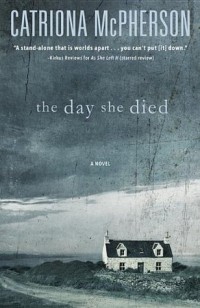 Катриона Макферсон - The Day She Died