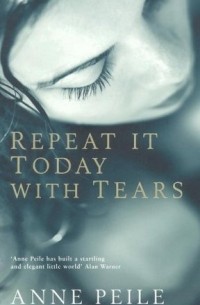 Энн Пейле - Repeat It Today with Tears