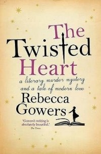 Ребекка Говерс - The Twisted Heart