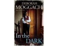 Deborah Moggach - In the Dark