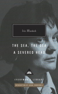 Iris Murdoch - The Sea, the Sea. A Severed Head (сборник)