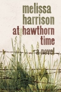 Мелисса Харрисон - At Hawthorn Time