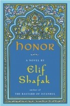 Elif Shafak - Honor