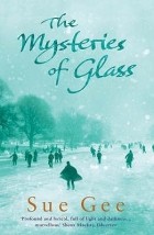 Сью Джи - The Mysteries of Glass
