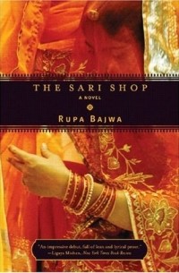 Рупа Баджва - The Sari Shop