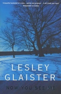 Lesley Glaister - Now You See Me
