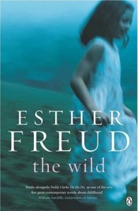 Esther Freud - The Wild