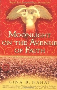Джина Б. Нахай - Moonlight on the Avenue of Faith