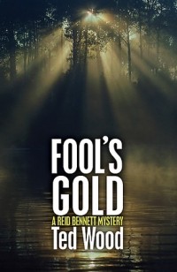 Ted Wood - Fool's Gold