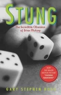 Гари Стивен Росс - Stung: The Incredible Obsession of Brian Molony