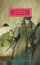 Honoré de Balzac - Old Goriot