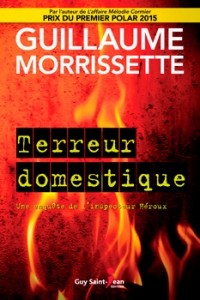 Гильом Моррисетт - Terreur domestique