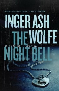 Inger Ash Wolfe - The Night Bell