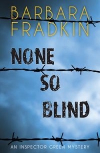 Барбара Фрадкин - None So Blind