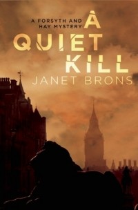 Джанет Бронс - A Quiet Kill