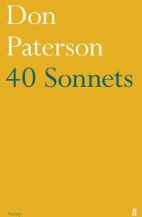 Дон Патерсон - 40 Sonnets