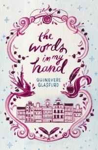 Гвиневра Гласфурд - The Words in My Hand