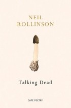 Нил Роллинсон - Talking Dead