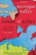 Моник Рофи - House of Ashes