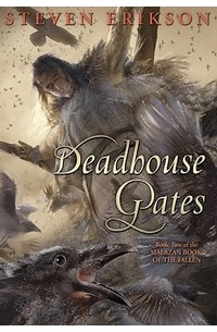 Steven Erikson - Deadhouse Gates