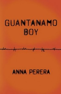 Анна Перера - Guantanamo Boy