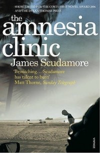 James Scudamore - The Amnesia Clinic