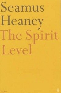 Seamus Heaney - The Spirit Level