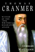 Диармайд Маккалох - Thomas Cranmer