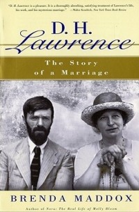 Бренда Мэддокс - D. H. Lawrence: The Story of a Marriage