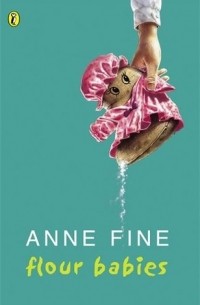 Anne Fine - Flour Babies