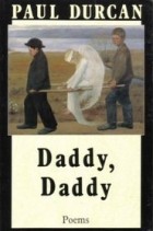 Пол Дуркан - Daddy, Daddy
