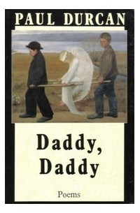 Пол Дуркан - Daddy, Daddy