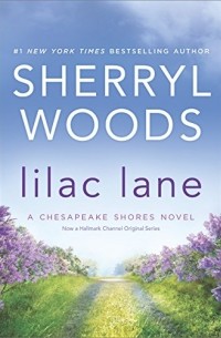 Sherryl Woods - Lilac Lane