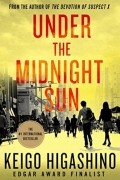 Keigo Higashino - Under The Midnight Sun