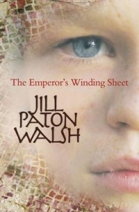 Джилл Патон Уолш - The Emperor's Winding Sheet