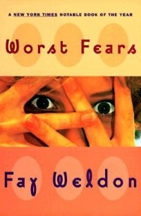 Fay Weldon - Worst Fears