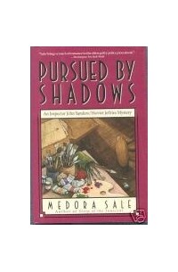 Медора Сейл - Pursued by Shadows